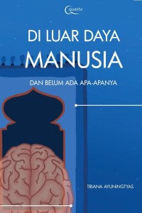 Image of Di Luar Manusia dan Belum Ada Apa-Apanya