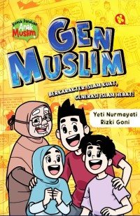 Image of Gen Muslim: Berkarakter Islam Kuat, Generasi Islam Hebat!