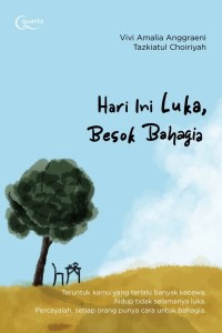 Image of Hari Ini Luka, Besok Bahagia