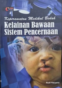 Image of Keperawatan Medikal Bedah Kelainan Bawaan Sistem Pencernaan