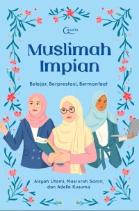 Image of Muslimah Impian: Belajar, Berprestasi, Bermanfaat