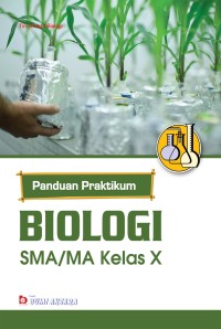 Image of Panduan Praktikum Biologi SMA/MA Kelas X
