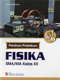 Image of Panduan Praktikum Fisika SMA/MA Kelas XII