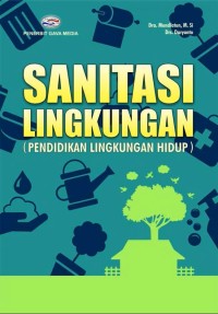Image of Sanitasi Lingkungan: Pendidikan Lingkungan Hidup